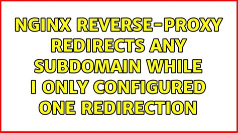 Configure NGINX as a reverse proxy for HTTP and other protocols, with support for modifying request headers and fine-tuned buffering of responses. . Nginx wildcard subdomain reverse proxy